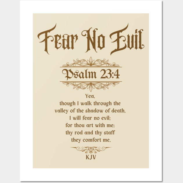 Fear No Evil Psalm 23:4 Wall Art by Jedidiah Sousa